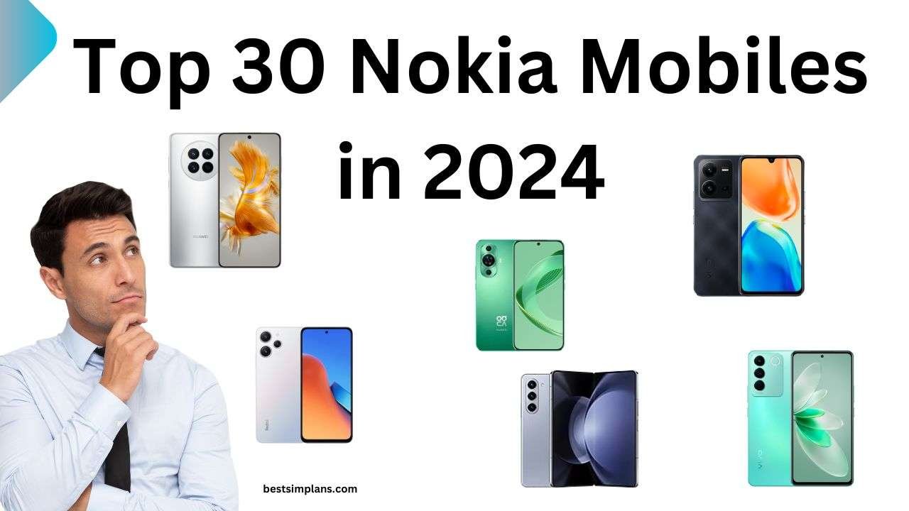 Top 30 Nokia Mobiles in 2024