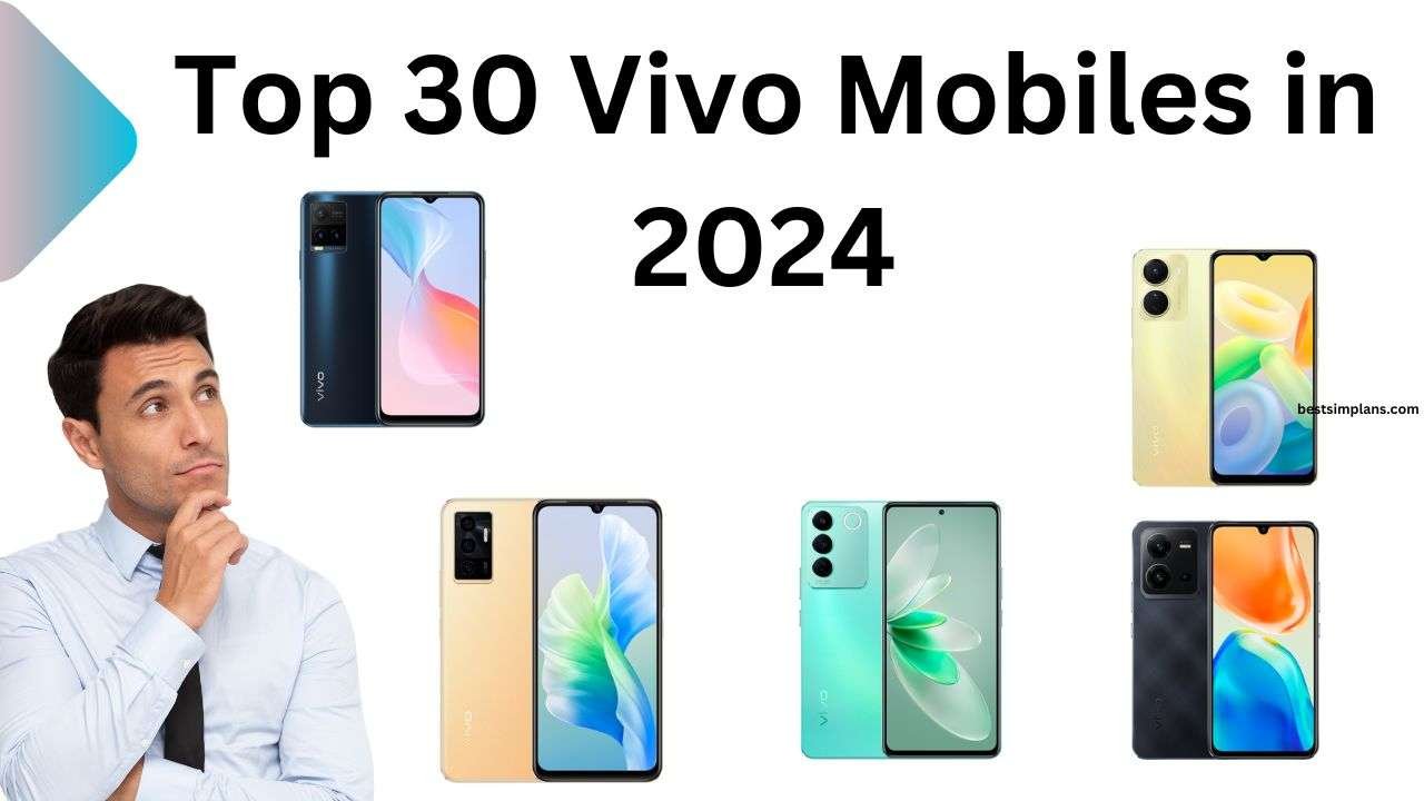 Top 30 Vivo Mobiles in 2024