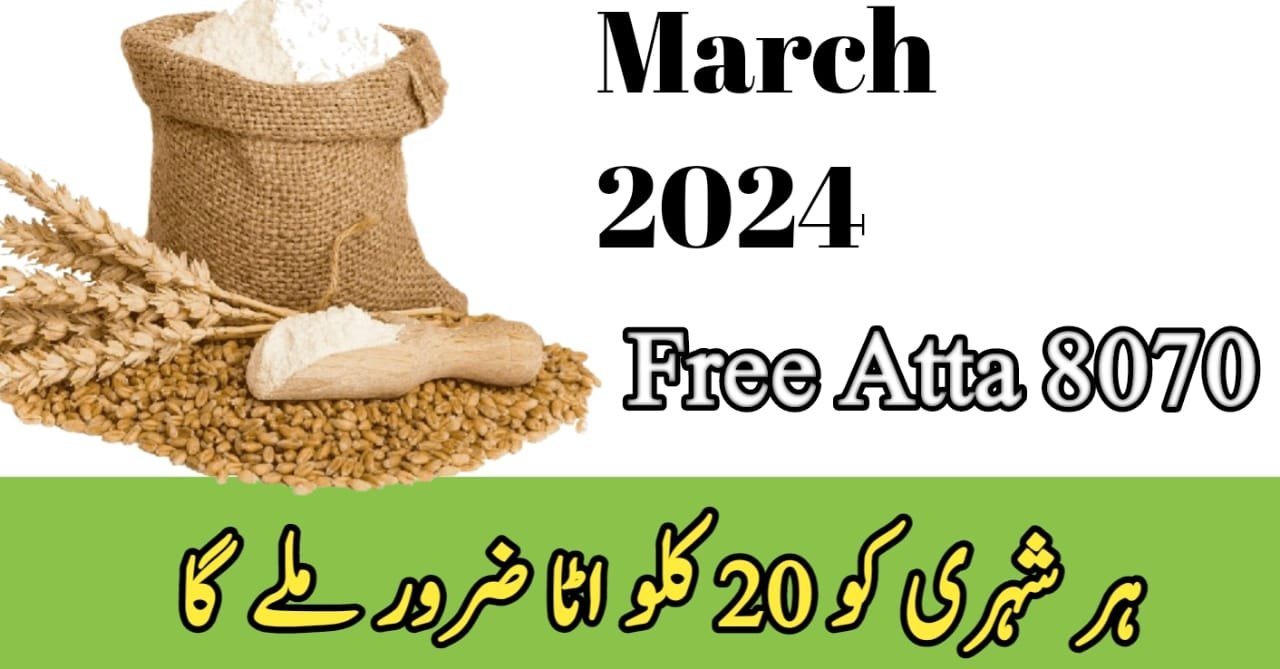 Pakistan Launches Free Atta 8070 Scheme to Aid Low-Income Families